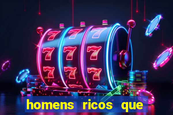 homens ricos que querem bancar whatsapp 2024